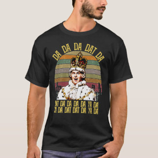 Camiseta Hamilton King George Chorus Da Da Da Classic T