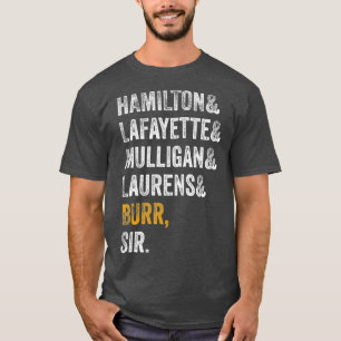 Camiseta Hamilton Laurens Lafayette Mulligan Burr Sir