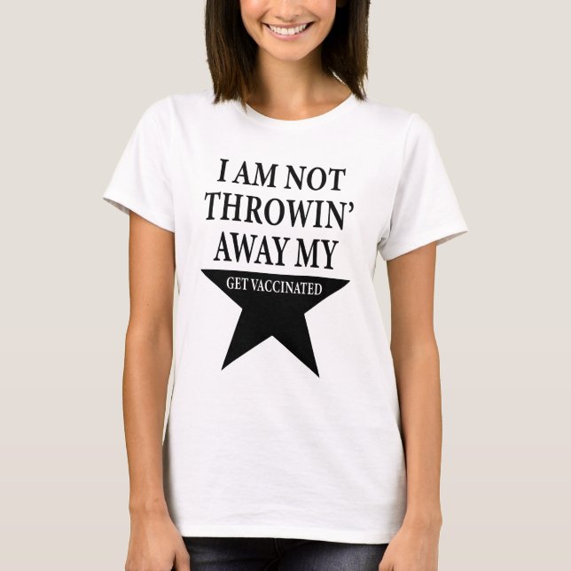 Camiseta Hamilton - No Estoy Arrojando Mi Disparo (Anverso)