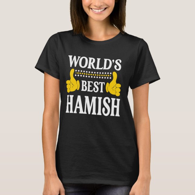 Camiseta Hamish Personal Name Funny First Name World's Best (Anverso)