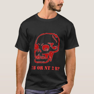 Camiseta ¿Hamlet 2 sea o NT 2 b?