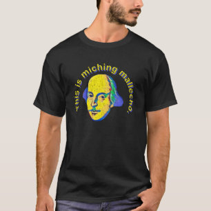 Camiseta Hamlet Esto Es Miching Mallecho Shakespearean Quot