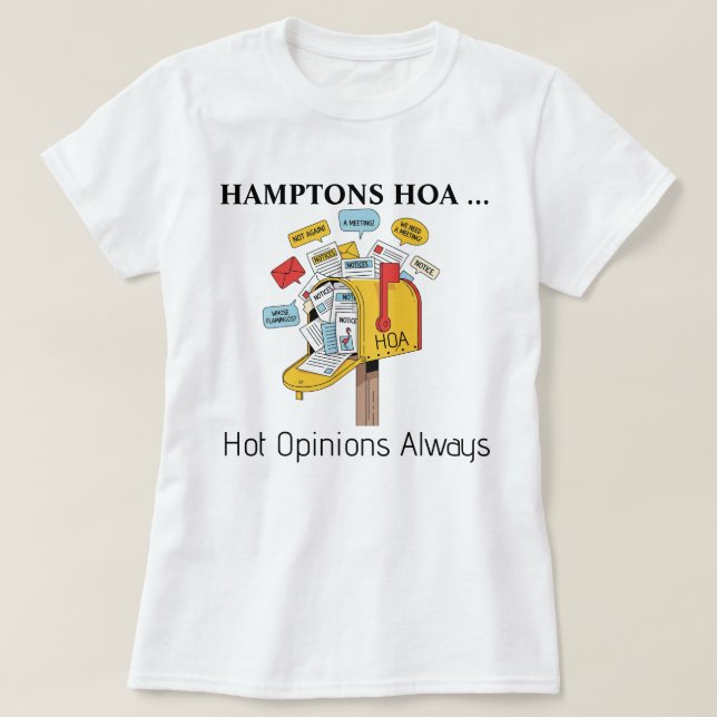 Camiseta Hamptons HOA: Hot Opinions Always Tee Shirt (Diseño del anverso)
