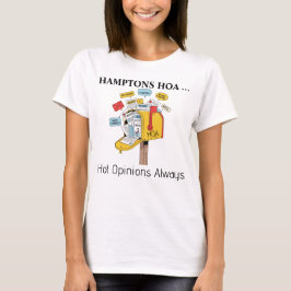 Camiseta Hamptons HOA: Hot Opinions Always Tee Shirt