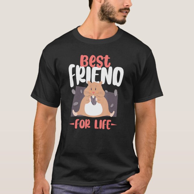 Camiseta Hamster Best Friend Best Friends For Life (Anverso)