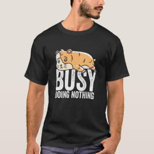 Camiseta Hamster Busy no hace nada Chicas de Tee Boys perez
