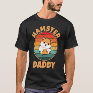Camiseta Hamster Daddy Mascota Dwarm Hamster Golden Hamster