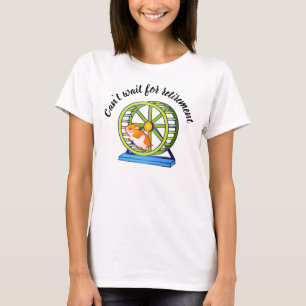 Camiseta Hámster de Jubilación Deseable