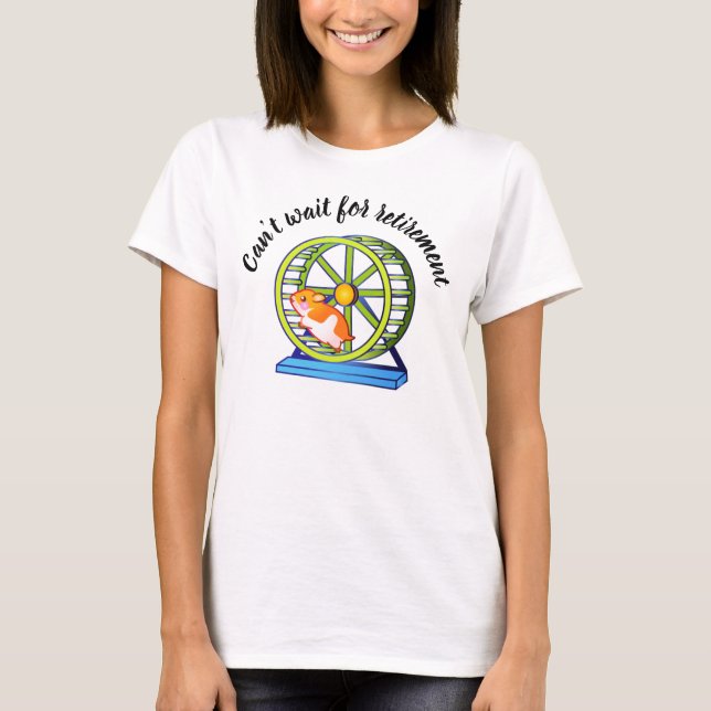 Camiseta Hámster de Jubilación Deseable (Anverso)