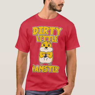 Camiseta Hamster Dirty Little Hamster