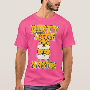 Camiseta Hamster Dirty Little Hamster