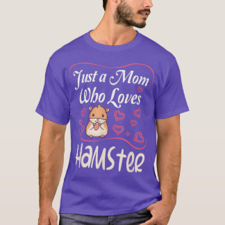 Camiseta Hamster Fan Hamster Lover sólo una mamá que ama