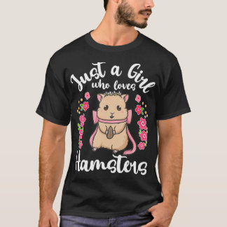 Camiseta Hamster Just a Girl Who Loves Hamsters