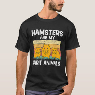 Camiseta Hámster Los hámsters son mis animales espirituale