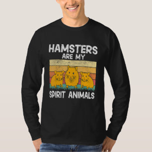 Camiseta Hámster Los hámsters son mis animales espirituale