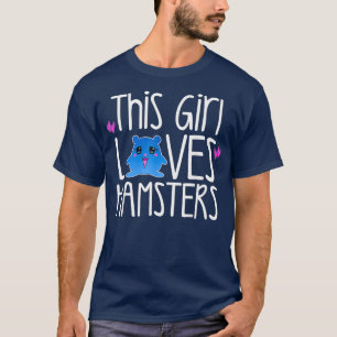 Camiseta Hámster Lover Gift ESTE CHICA AMA A LOS NIÑOS HAMS
