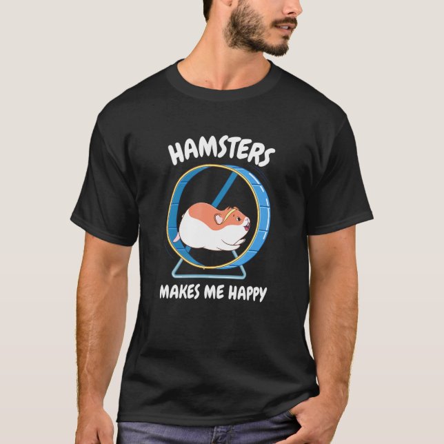 Camiseta Hamster Make Me Happy Sweet Hamster Wheel (Anverso)
