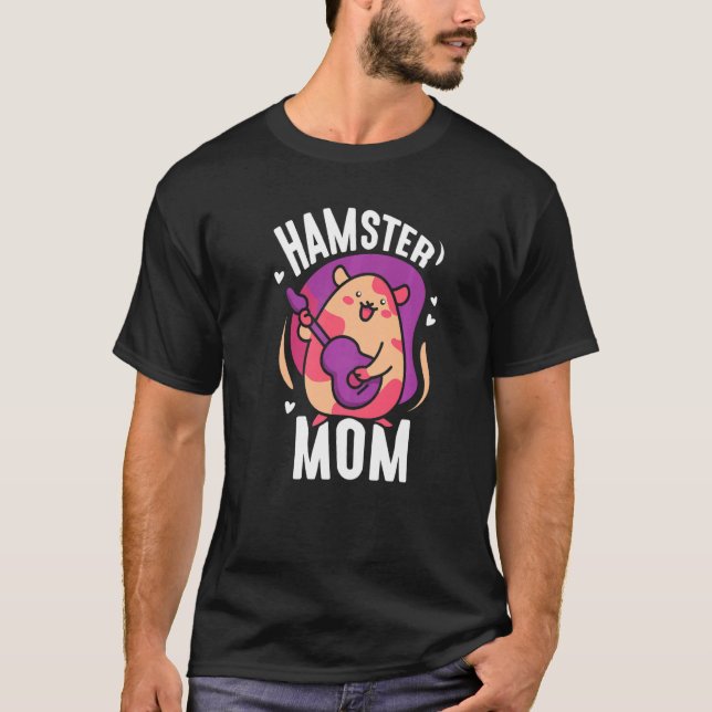 Camiseta Hamster Mom Cute Dueña Animal Mascota Madre Mam (Anverso)