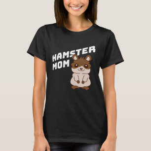 Camiseta Hamster Mom Cute Pequeña Mascota Dueña Chica Madre