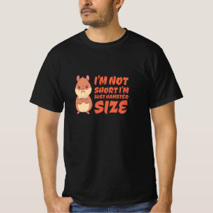 Camiseta Hámster - No soy bajo, simplemente soy tamaño háms