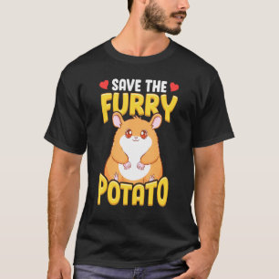 Camiseta Hamster Save The Furry Potato Hamster Whisperer