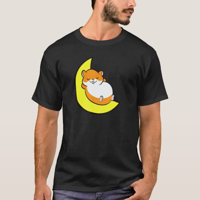 Camiseta Hamster Tired Nap All Day Sleep All Night Cute Ham (Anverso)