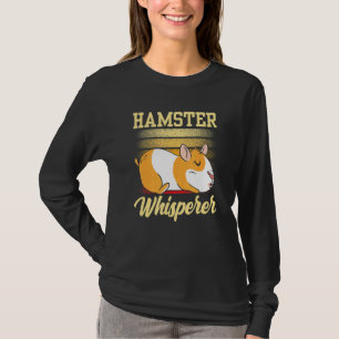 Camiseta Hamster Whisperer Dueño Animal Cute Mascota