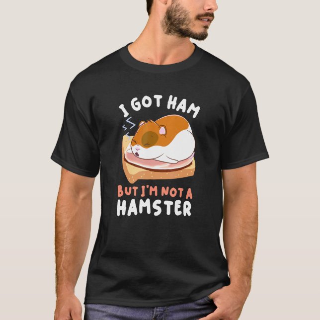 Camiseta Hamsters Foods Apparel Ham pero no soy Hamst (Anverso)