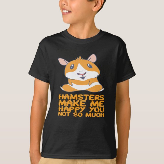 Camiseta Hamsters - Hamsters Make Me Happy (Anverso)