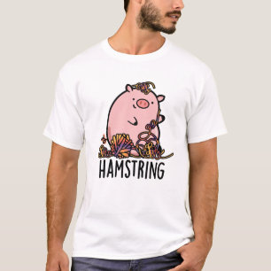 Camiseta Hamstring Funny Pig Pun