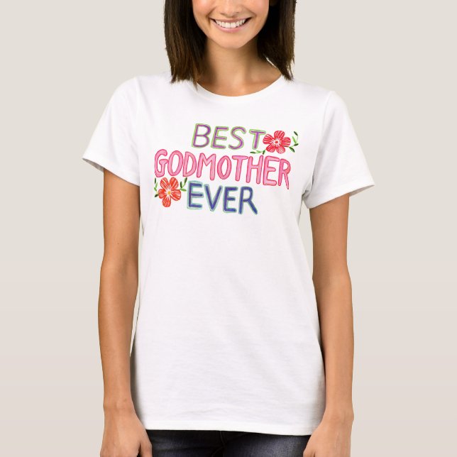 Camiseta Hand-drawn Lettering Best Godmother Ever (Anverso)