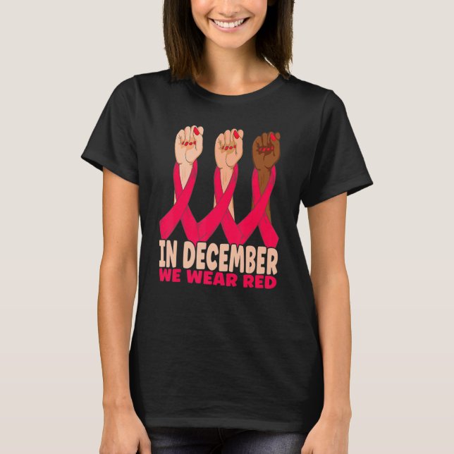 Camiseta Hand In December We Wear Red HIV AIDS Awareness Mo (Anverso)