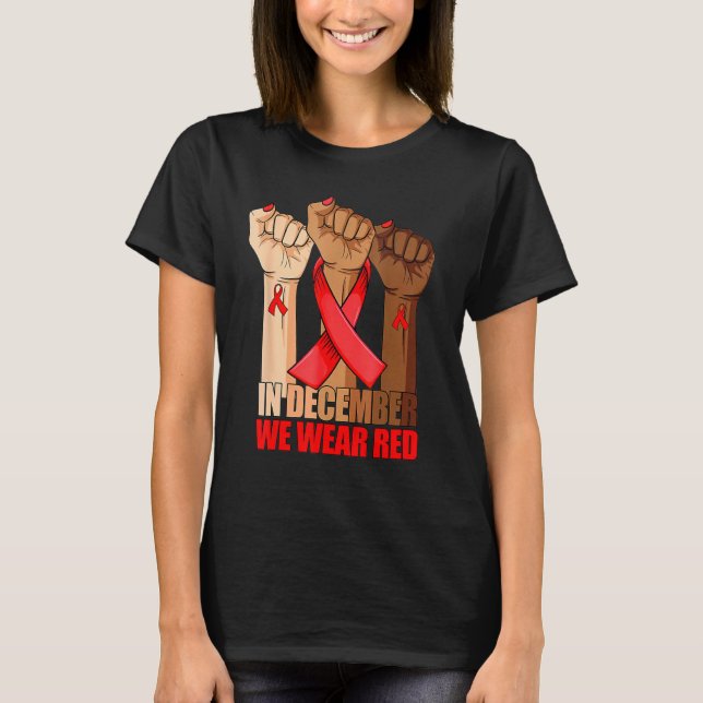 Camiseta Hand In December We Wear Red HIV AIDS Awareness Mo (Anverso)