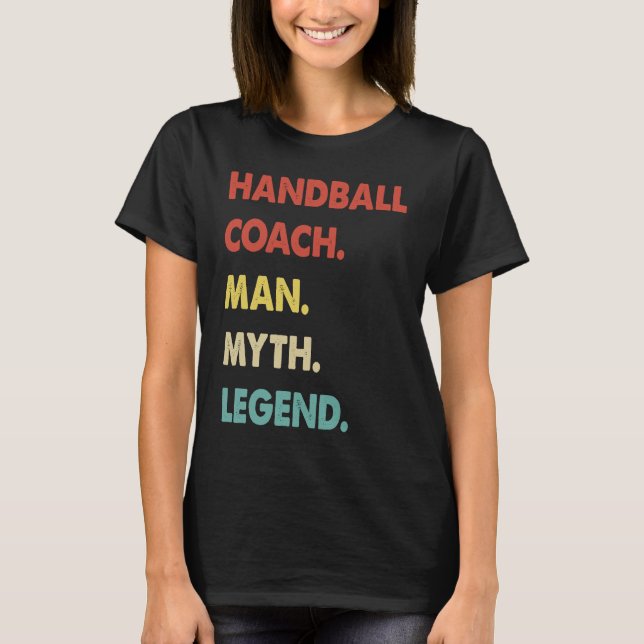 Camiseta Handball Coach Man Myth Legend  1 (Anverso)