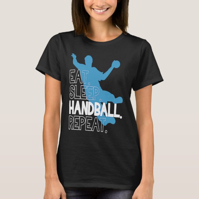 Camiseta Handball Eat Sleep Handball Repeat Statement (Anverso)