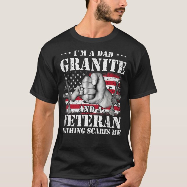 Camiseta Hands Flag I m A Dad Granite And A Veteran Nothing (Anverso)