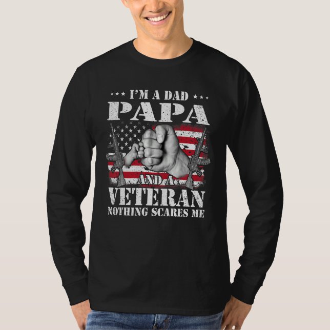 Camiseta Hands Flag I m A Dad Papa And A Veteran Nothing Sc (Anverso)