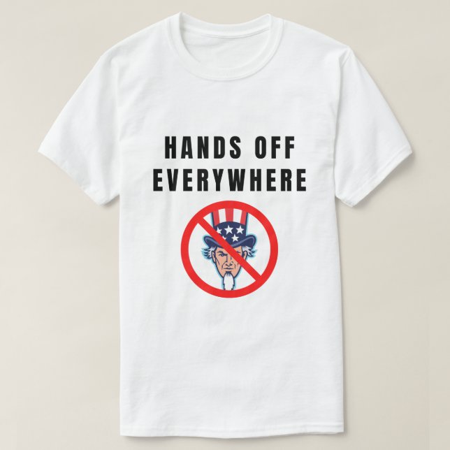 Camiseta Hands off everywhere (Diseño del anverso)