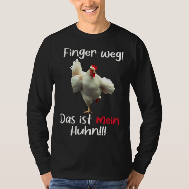 Camiseta Hands off This is my chicken  Dominant Rooster Spe (Anverso)