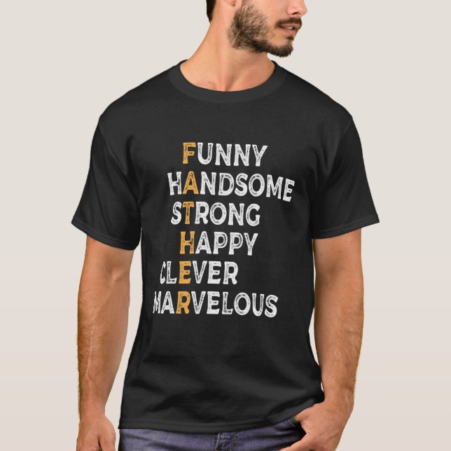 Camiseta Handsome Strong Happy Clever  Fathers Day Dad (Anverso)