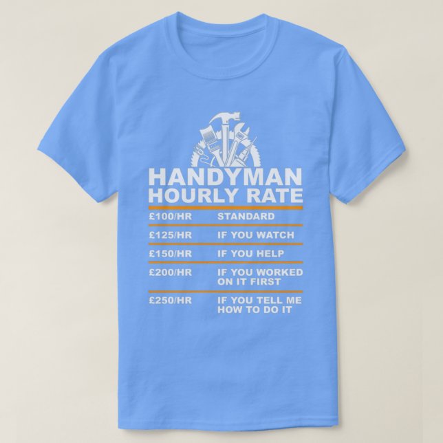 Camiseta Handyman HOURLY RATE gbp T (Diseño del anverso)