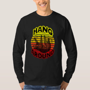 Camiseta Hang Around Sloth Friend