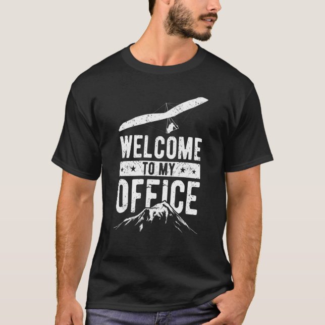Camiseta Hang Glider Saying Welcome To My Office (Anverso)
