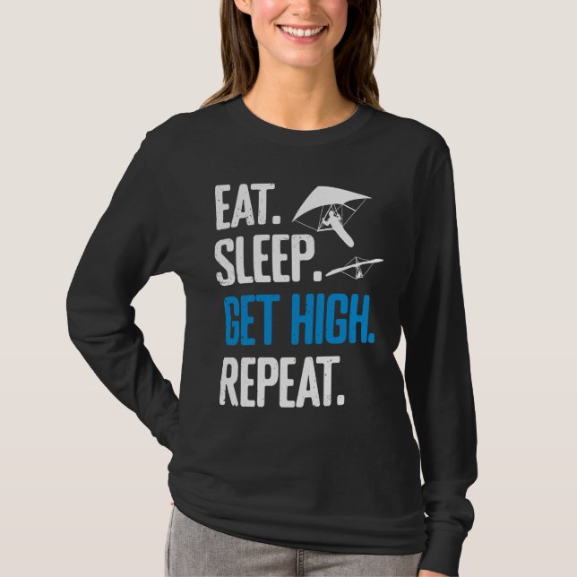 Camiseta Hang Gliding Eat Sleep Get High Repeat Hang Glider (Anverso)