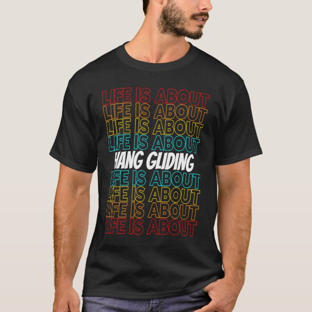 Camiseta Hang Gliding Hobby Life se trata de Hang Gliding (Anverso)