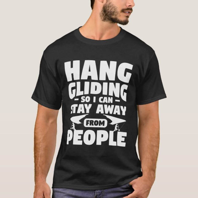 Camiseta Hang Gliding So I Can Stay Away From People Glider (Anverso)