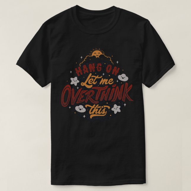 Camiseta Hang on Déjame pensar esto (Diseño del anverso)