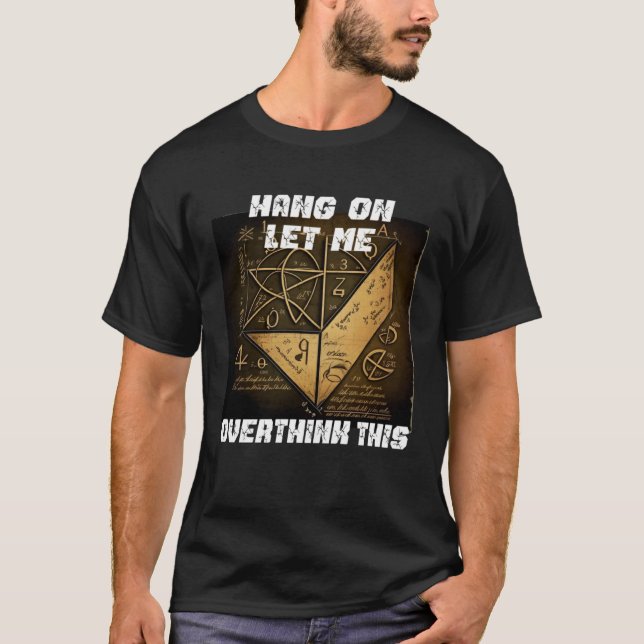 Camiseta hang on let me overthink this back to School Math  (Anverso)