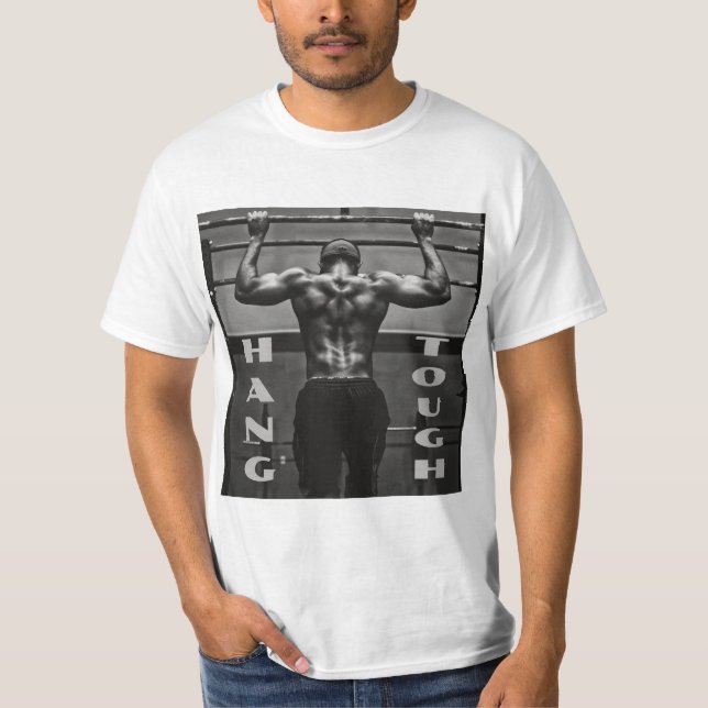 Camiseta Hang Tough Must Man Workout Gym (Anverso)