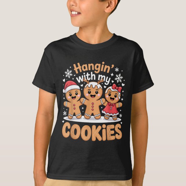 Camiseta Hangin With My Cookies Christmas Gingerbread Xmas  (Anverso)